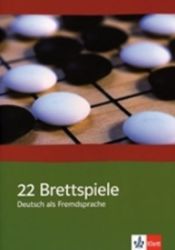 22 Brettspiele Deutsch als Fremdsprache 22 Brettspiele Deutsch als Fremdsprache