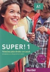 Super! 1 KB + AB Tschechisch s kódem - Učebnice němčiny pro SŠ Super! 1 - učebnice a pracovní sešit němčiny A1 + CD zdarma