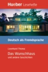 Hueber Hörbücher: Das Wunschhaus, Leseheft (B1) - Učebnice němčiny Hueber Hörbücher: Das Wunschhaus, Leseheft (B1)