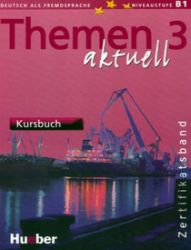 Themen aktuell 3: Zertifikatsband: Kursbuch - Dörte Weers,Andreas Tomaszewski,Michaela Perlmann-Balme - Učebnice němčiny Themen aktuell 3: Zertifikatsband: Kursbuch