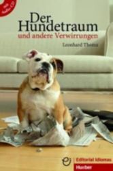 Der Hundetraum und andere Verwirrungen: Deutsch als Fremdsprache / Buch mit Audio-CD Der Hundetraum und andere Verwirrungen: Deutsch als Fremdsprache / Buch mit Audio-CD