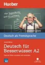 deutsch üben: Deutsch für Besserwisser A2 mit MP3-CD deutsch üben: Deutsch für Besserwisser A2 mit MP3-CD