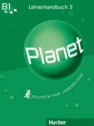 Planet 3: Lehrerhandbuch Planet 3: Lehrerhandbuch