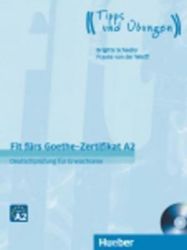 Fit fürs Goethe-Zertifikat: A2 Deutschprüfung Für Erwachsene