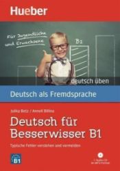 Deutsch üben: Deutsch für Besserwisser B1 mit MP3-CD Deutsch üben: Deutsch für Besserwisser B1 mit MP3-CD