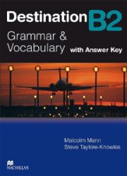 Destination B2. Grammar; Vocabulary / Student´s Book with Key - Malcolm Mann - Produkty Destination B2. Grammar; Vocabulary / Student´s Book with Key