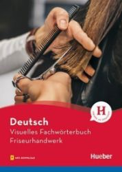 Visuelles Fachwörterbuch - FriseurhandwerkBuch mit MP3-Download Visuelles Fachwörterbuch - FriseurhandwerkBuch mit MP3-Download
