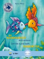 Der Regenbogenfisch lernt verlieren. Kinderbuch Deutsch-Englisch - Marcus Pfister - Produkty Der Regenbogenfisch lernt verlieren. Kinderbuch Deutsch-Englisch