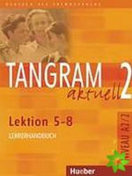 Tangram aktuell 2: Lektion 5-8: Glossar XXL Deutsch-Tschechisch - Učebnice němčiny Tangram aktuell 2: Lektion 5-8: Glossar XXL Deutsch-Tschechisch
