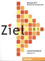 Ziel B1+: Lehrerhandbuch Ziel B1+: Lehrerhandbuch
