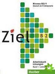 Ziel B2/1 Lösungen zum Arbeitsbuch Ziel B2/1 Lösungen zum Arbeitsbuch
