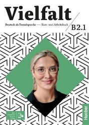 Vielfalt B2/1 Kurs- und Arbeitsbuch + Kód - Učebnice němčiny pro SŠ Viefalt B2/1 Kurs-und-Arbeitsbuch + Kód