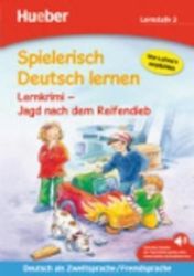 Spielerisch Deutsch lernen: Jagd nach dem Reifendieb - Annette Neubauer - Učebnice němčiny Spielerisch Deutsch lernen: Jagd nach dem Reifendieb