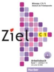 Ziel C1/1: Paket Kursbuch und Arbeitsbuch mit Lerner-CD-ROM - Učebnice němčiny Ziel C1/1: Paket Kursbuch und Arbeitsbuch mit Lerner-CD-ROM