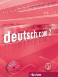 Deutsch.com 2: Arbeitsbuch Tschechisch mit Audio-CD zum AB - Učebnice němčiny Deutsch.com 2: Arbeitsbuch Tschechisch mit Audio-CD zum AB