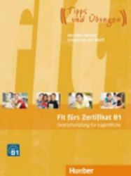 Fit fürs Zertifikat B1: Lehrbuch für Jugendliche, mit Code für mp3-Download Fit fürs Zertifikat B1: Lehrbuch für Jugendliche, mit Code für mp3-Download