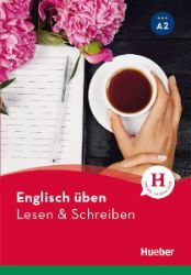 Englisch üben - Lesen & Schreiben A2 - Amanda Welfare - Produkty Englisch üben - Lesen & Schreiben A2