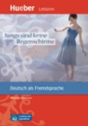 Lektüren für Jugendliche A2: Jungs sind keine ... Leseheft Lektüren für Jugendliche A2: Jungs sind keine ... Leseheft