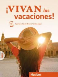 !Vivan las vacaciones! Neu. Kursbuch mit Audios online