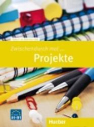 Zwischendurch mal...: Projekte (A1-B1) Zwischendurch mal...: Projekte (A1-B1)