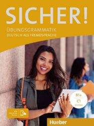 Sicher! Übungsgrammatik plus interaktive Version Sicher! Übungsgrammatik plus interaktive Version