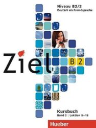 Ziel B2/2 Kursbuch (lektion 9-16) Ziel B2/2 Kursbuch (lektion 9-16)