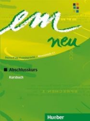 em neu 2008 Abschlusskurs: Kursbuch em neu 2008 Abschlusskurs: Kursbuch