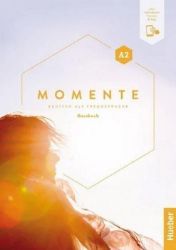 Momente A2 Kursbuch plus interaktive Version - Učebnice němčiny Momente A2/2 Arbeitsbuch plus interaktive Version