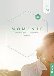 Momente B1 Kursbuch plus interaktive Version - Učebnice němčiny pro SŠ Momente B1 Kursbuch plus interaktive Version