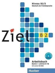Ziel B2/2 Arbeitsbuch mit Lerner-CD/CD-ROM Ziel B2/2 Arbeitsbuch mit Lerner-CD/CD-ROM