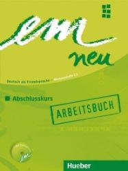 em neu 2008 Abschlusskurs: Arbeitsbuch em neu 2008 Abschlusskurs: Arbeitsbuch