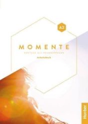 Momente A2 Arbeitsbuch plus interaktive Version - Němčina gramatika a slovní zásoba Momente A2 Arbeitsbuch plus interaktive Version