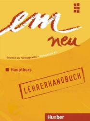 em neu Hauptkurs 2008: Lehrerhandbuch - Michaela Perlmann-Balme - Učebnice němčiny em neu Hauptkurs 2008: Lehrerhandbuch