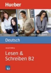 deutsch üben: Lesen + Schreiben B2 deutsch üben: Lesen + Schreiben B2