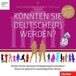 Könnten Sie Deutsche(r) werden?: Ein Spiel für 2-6 Personen Könnten Sie Deutsche(r) werden?: Ein Spiel für 2-6 Personen
