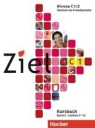 Ziel C1/2: Paket Kursbuch und Arbeitsbuch mit Lerner-CD-ROM Ziel C1/2: Paket Kursbuch und Arbeitsbuch mit Lerner-CD-ROM