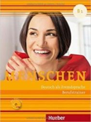 Menschen B1: Berufstrainer mit Audio-CD Menschen B1: Berufstrainer mit Audio-CD