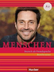 Menschen A2 - Deutsch als Fremdsprache / Berufstrainer mit Audios online Menschen A2 - Deutsch als Fremdsprache / Berufstrainer mit Audios online