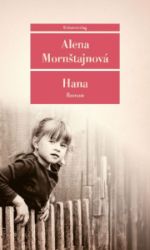 Hana - Alena Mornštajnová - Německá literatura Hana