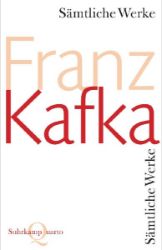 Sämtliche Werke - Franz Kafka - Německá literatura Sämtliche Werke