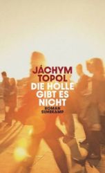 Die Hölle gibt es nicht - Jáchym Topol - Německá literatura Die Hölle gibt es nicht