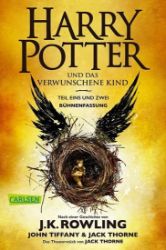 Harry Potter und das verwunschene Kind. Teil eins und zwei Harry Potter und das verwunschene Kind. Teil eins und zwei