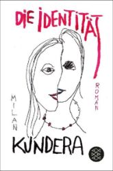 Identität - Milan Kundera - Německá literatura Identität