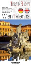 RF W Vídeň, jedno město za 3 dny / průvodce - Mapy Vídeň RF W Vídeň, Wien - eine Stadt in 3 Tagen