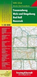 WK 054 Traunradweg - Wels a okolí - Bad Hall - Hausruck 1:50 000 / turistická mapa - Mapy Rakousko Traunradweg - Wels und Umgebung - Bad Hall - Hausruck, Wanderkarte 1:50.000 / Turistická mapa