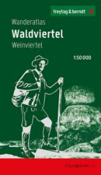 Turistický atlas Waldviertel 1:50 000 / Wanderatlas Waldviertel, Weinviertel 1: 50 000