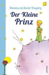 Der Kleine Prinz - Antoine de Saint-Exupéry - Německá literatura Der Kleine Prinz