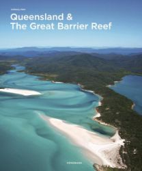 Queensland & the Great Barrier Reef (Spectacular Places) - Anthony Ham - Knihy o fotografování v angličtině Queensland & The Great Barrier Reef
