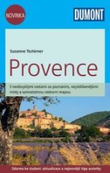Provence/DUMONT nová edice - Susanne Tschirner - Mapy a průvodci Provence/DUMONT nová edice
