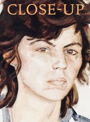 Close Up. Women Artists and the Portrait Close Up. Women Artists and the Portrait